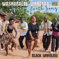 Black Umfolosi : WASHABALAL' UMHLABA - Earth Song