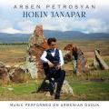 Arsen Petrosyan : Hokin Janapar - Music Performed on Armenian Duduk