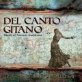 Ignacio Lusardi Monteverde : Del Canto Gitano - Music of Ancient Andalusia
