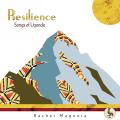 Rachel Magoola : Resilience - Songs of Uganda