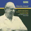 Malcolm Arnold : English, Irish, Scottish & Cornish Dances