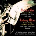 Maw : Scenes and Arias, Milner : Salutario Angelica, Roman Spring