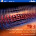 Wired, clavecin et lectroniques. Chapman.