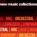 New Music Collections : Orchestral.