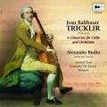 Tricklir : Quatre Concertos pour violoncelle et orchestre. Rudin.