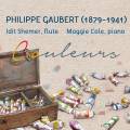Philippe Gaubert : Couleurs, œuvres pour flûte et piano. Shemer, Cole.