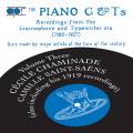 Camille Saint-Sans - Ccile Chaminade : Enregistrements de piano de la G & T - Volume 3