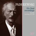 Ignacy Jan Paderewski, piano : His final Recordings