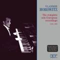 Vladimir Horowitz : The Complete European Solo Recordings 1930-36