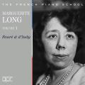 L'école française du piano, vol. 8 : Marguerite Long.