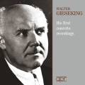 Walter Gieseking : Ses premiers enregistrements de concertos, vol. 1-3.