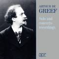 Arthur de Greef : Solo and Concerto Studio Recordings. Ronald.