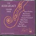 The Auer Legacy : L'Hritage de Leopold Auer, violoniste