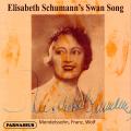Elisabeth Schumann chante Mendelssohn, Strauss, Wolf, Franz.