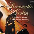 The Romantic Violin : Le violon romantique
