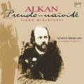 Charles Valentin Alkan : Miniatures pour piano
