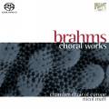 Johannes Brahms : uvres chorales