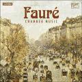 Gabriel Faur : Musique de chambre