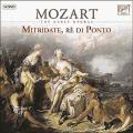 Wolfgang Amadeus Mozart : Mithridate, R di Ponto (Intgrale)