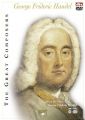 Georg Friedrich Haendel : Vie et Musique
