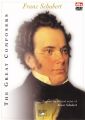 Franz Schubert : Vie et Musique