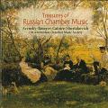 Treasures of Russian Chamber Music : Trsors de la musique de chambre russe