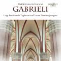Andrea et Giovanni Gabrieli : Musique pour 1 et 2 orgues. Tagliavini.