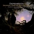 Diepenbrock : Orchestral Works and Symphonic Songs