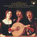 Carlo Gesualdo Principe de Venosa : Quatrime livre de madrigaux  cinq voix