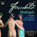 Frescobaldi Edition, vol. 6 : Les madrigaux profanes. Hoffmann.