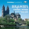 Brahms : Œuvres chorales. Matt.