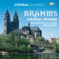 Brahms : uvres chorales. Matt.