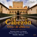 Antonio de Cabezón : Obras de Música, intégrale de l'œuvre. Astronio.
