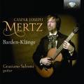 Caspar Joseph Mertz : Barden-Klnge, uvres pour guitare. Salvoni.