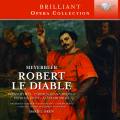 Giacomo Meyerbeer : Robert le Diable, opéra. Hymel, Giannattasio, Ciofi, Miles, Oren.