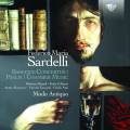 Sardelli : Concertos baroques - Psaume - Musique de chambre. Mameli, Pollastri, Martynov, Ceccanti, Nuti.