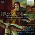 Bernardo Pasquini : Sonates pour clavecin. Loreggian.