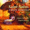 Saint-Sans : Sonates pour violon n 1 et 2. Tortorelli, Meluso.