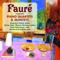 Faur : Intgrale des quatuors et quintettes avec piano. Eymar, Kehr, Neuhaus, Sichermann, Braunholz.