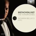 Beethoven : Les 9 symphonies (transcriptions pour piano de Liszt). Bellucci.