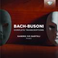 Bach : Intgrale des transcriptions de Ferruccio Busoni. Bartoli.