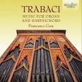 Giovanni Maria Trabacci : Musique pour orgue et clavecin. Cera.
