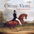 Czerny, Viotti : Concertos pour piano. Boldrini, Pinciarolli, Belli, Vismara.