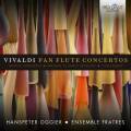 Vivaldi : Concertos pour flte de pan. Oggier, Ensemble Fratres.