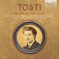 Paolo Tosti : The Song of a Life, vol. 1. Casucci, Menghini, Milhofer, Martin-Smith, Scolastra, Rupo.