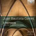 Juan Bautista Comes : O Pretiosum, musique pour le Saint-Sacrement. Duce Chenoll.