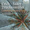 Erich, Saxer, Druckenmller : Les uvres pour orgue. Tomadin.