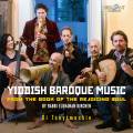 Musique baroque yiddish. Di Tsaytmashin.