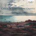 Charles Tomlinson Griffes : The Vale of Dreams, œuvres pour piano. Torquati.