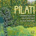 Mario Pilati : Musique de chambre pour violon, violoncelle et piano. Manara, Signorini, Candela.